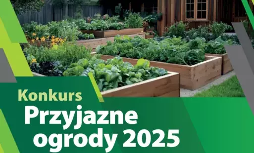 Zdjęcie do Ruszyła kolejna edycja Konkursu pn. &quot;Przyjazne ogrody 2025&quot;
